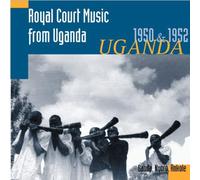 Various - Royal Court Music Of Uganda 1950/52