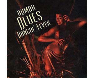 Various - Rumba Blues 3 (Dancin Fever 1956-1960)