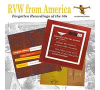 Various - RVW From America: Forgotten Recordings Of The 50s (Vaughan Williams: Concerto for Two Pianos, Flos Campi and Fantasia on the Old 104th)
