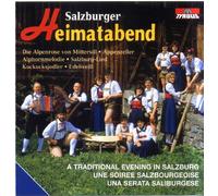 Various - Salzburger Heimatabend (Typische Musik aus Salzburg u.a. mit Edelweiß, Alpenrose aus Mittersill, Alphorn, Jodler, Hackbrett ...)