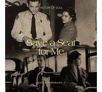 Various - Save A Seat For Me : A Soul Chronology Volume 3 1955-1957