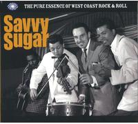 Various - Savvy Sugar - The Pure Essence Of West Coast Ro
