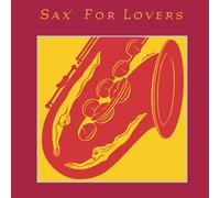 Various SAX FOR LOVERS (CD) (Importación USA)