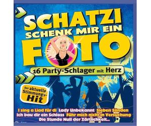Various - Schatzi schenk mir ein Foto - 16 Party-Schlager mit Herz incl. I sing a Liad für Di ; Lady Unbekannt ; Die Stunde Null der Zärtlichkeit ; So a schöner Tag ; Sieben Sünden ; Ich bau Dir ein Schloss ; Ich fang Dir den Mond ...)