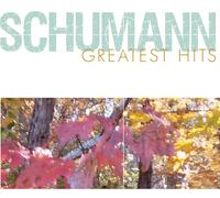Schumann Greatest Hits