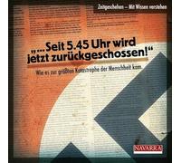 Various - Seit 5.45 Uhr wird jetzt zurückgeschossen!: Wie es zur größten Katastrophe der Menschheit kam