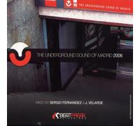 Various / Sergio Fernandez - The Underground Sound Of Madrid 2006