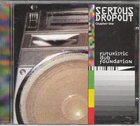Various Serious' Dropout - Chapter One:Dub Foun