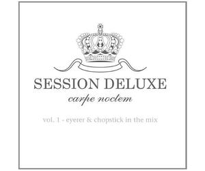 Various - Session Deluxe, Vol. 1: Eyerer & Chopstick in the Mix