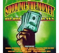 Various - Show Me the Money: Hip Hop Pays
