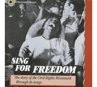 Various - Sing For Freedom: The Story of the Civil Rights Movement Through Its Songs