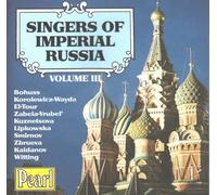Various - Singers of Imperial Russia 3