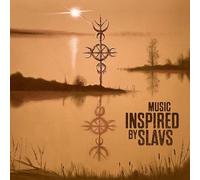 Various - SLAVS-MUSIC INSPIRED BY