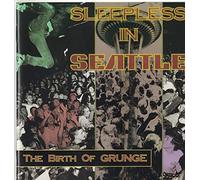 Various - Sleepless in Seattle: the Birt