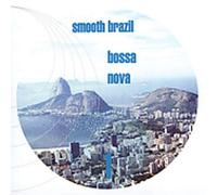 Various - Smooth Brazil Bossa Nova 1
