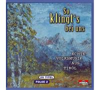 Various - So Klingt'S Bei Uns - Echte Volksmusik aus Tirol Folge 2