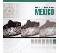 Various - Solo Lo Mejor De Mexico