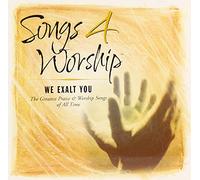 Various - Songs 4 Worship: We Exalt You - The Greatest Praise and Worship Songs of All Time