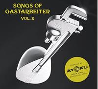 Various - Songs Of Gastarbeiter 2