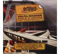Various - Soulful Behaviour Mixed: By DJ Addiction