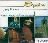 Varios artistas – Spain-Gipsy Flamenco: A Trip Around the World – CD