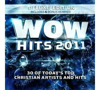 Various [Sparrow Records] - Wow Hits 2011 [Deluxe Edition]