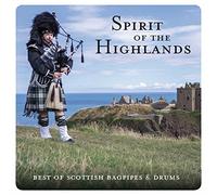 Various - Spirit Of The Highlands - Best Of Scottish Bagpipes & Drums