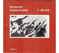 Various - Sprechstunden Deutscher Geschichte V 1933-1938