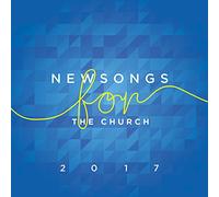 Various - Spring Harvest Newsongs For The Church 2017