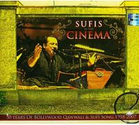 Various - Sufis at the Cinema - 50 years of Bollywood Qawwali and Sufi Song