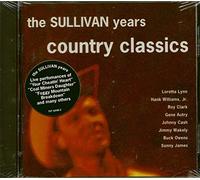 Various - Sullivan Years: Country Classics