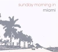 Various - Sunday Morning in Miam