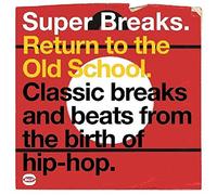 Various - Super Breaks: Return to the Old School
