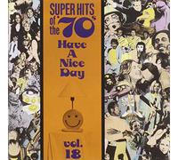 Various/Super Hits of the 70 - Have a Nice Day V 18