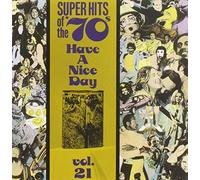 Various/Super Hits of the 70 - Vol. 21-Have a Nice Day