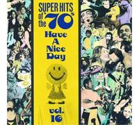 Various Super Hits Of The 70's: HAVE A NICE DAY VOL. 16 (CD) (Importación USA)