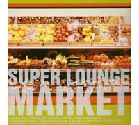 Various - Super Lounge Market