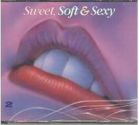 Various - Sweet, Soft & Sexy