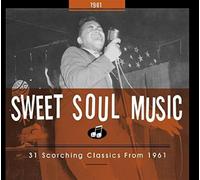 Various - Sweet Soul Music - 30 Scorching Classics from 1961