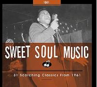 Various - Sweet Soul Music - 30 Scorching Classics from 1961