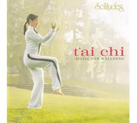 Various - TAI CHI: Music for Wellness