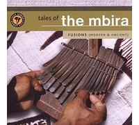 Various - Tales of the Mbira-Fusions (Modern & Ancient)