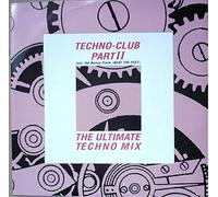 Various - Techno-Club Part II (The Ultimate Techno Mix)