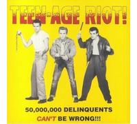 Various - Teen-Age Riot: 50000000 Delinquents Can't Be Wrong / Various [Vinilo]