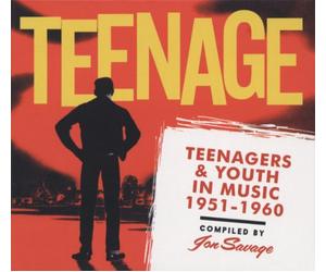 Various - Teenage; Teenagers & Youth in Music 1951-1960