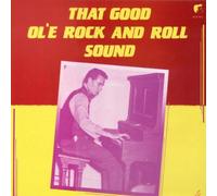 Various - That Good Ol'E Rock and Roll Sound [Vinilo]
