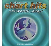 Various - The Best Chart Hits in the World...Ever