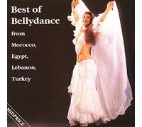 Various - The Best Of Bellydance From Morocco, Egypt, Lebanon & Turkey