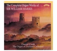 Various - The Complete Organ Works Of Sir William Harris - Organ Of Durham Cathedral [2CD]