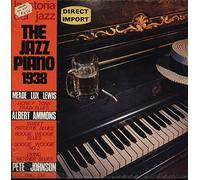 VARIOUS The Jazz Piano 1938 (Meade Lux Lewis Albert Ammons Pete Johnson)